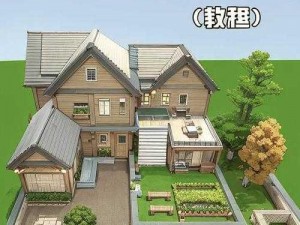 迷你世界速建房屋宝典：从基础到高级的建造攻略